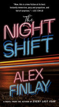 Cover Image for The Night Shift -- Alex Finlay, Mass Market Paperback