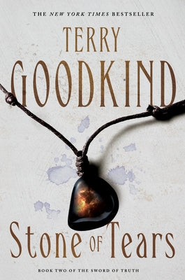 Cover Image for Stone of Tears: Book Two of the Sword of Truth -- Terry Goodkind, Paperback