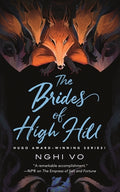 Cover Image for The Brides of High Hill -- Nghi Vo, Hardcover