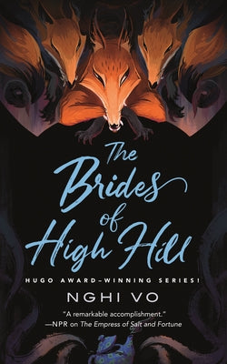 Cover Image for The Brides of High Hill -- Nghi Vo, Hardcover