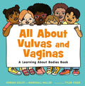 Cover Image for All about Vulvas and Vaginas: A Learning about Bodies Book -- Dorian Solot, Hardcover