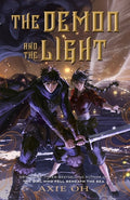 Cover Image for The Demon and the Light -- Axie Oh, Hardcover