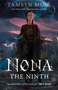 Cover Image for Nona the Ninth -- Tamsyn Muir, Hardcover