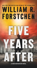 Cover Image for Five Years After: A John Matherson Novel -- William R. Forstchen, Mass Market Paperback