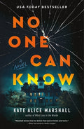 Cover Image for No One Can Know -- Kate Alice Marshall, Paperback