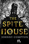 Cover Image for The Spite House -- Johnny Compton, Paperback