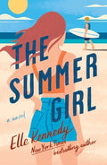 Cover Image for The Summer Girl: An Avalon Bay Novel -- Elle Kennedy, Paperback
