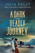 Cover Image for A Dark and Deadly Journey: An Evelyne Redfern Mystery -- Julia Kelly, Hardcover