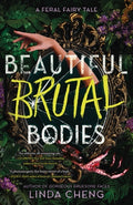 Cover Image for Beautiful Brutal Bodies -- Linda Cheng, Hardcover