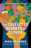 Cover Image for The Collected Regrets of Clover -- Mikki Brammer, Paperback