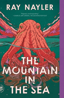 Cover Image for The Mountain in the Sea -- Ray Nayler, Paperback