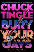 Cover Image for Bury Your Gays -- Chuck Tingle, Hardcover
