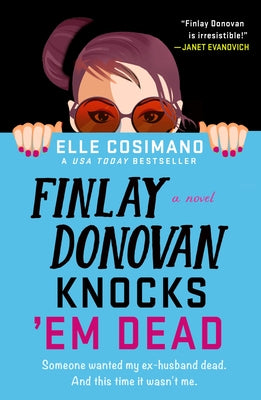 Cover Image for Finlay Donovan Knocks 'em Dead -- Elle Cosimano, Paperback