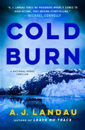 Cover Image for Cold Burn: A National Parks Thriller -- A. J. Landau, Hardcover