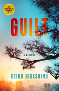 Cover Image for Guilt: A Mystery -- Keigo Higashino, Hardcover
