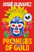 Cover Image for Promises of Gold -- José Olivarez, Paperback