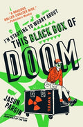 Cover Image for I'm Starting to Worry about This Black Box of Doom -- Jason Pargin, Paperback