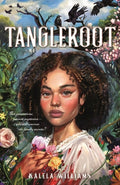 Cover Image for Tangleroot -- Kalela Williams, Paperback