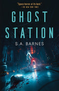 Cover Image for Ghost Station -- S. a. Barnes, Paperback