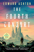 Cover Image for The Fourth Consort -- Edward Ashton, Paperback