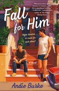 Cover Image for Fall for Him -- Andie Burke, Paperback