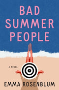 Cover Image for Bad Summer People -- Emma Rosenblum, Paperback