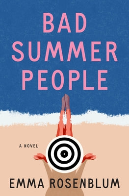 Cover Image for Bad Summer People -- Emma Rosenblum, Paperback