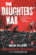 Cover Image for The Daughters' War -- Christopher Buehlman, Hardcover