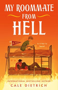Cover Image for My Roommate from Hell -- Cale Dietrich, Hardcover