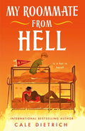 Cover Image for My Roommate from Hell -- Cale Dietrich, Paperback