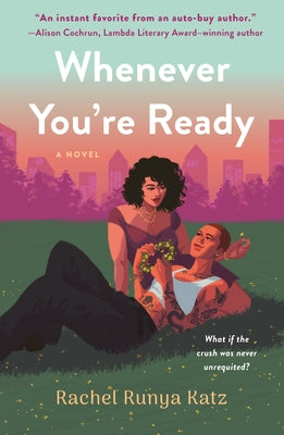 Cover Image for Whenever You're Ready -- Rachel Runya Katz, Paperback