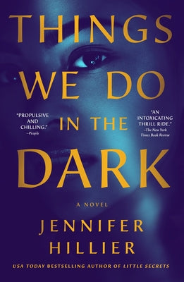 Cover Image for Things We Do in the Dark -- Jennifer Hillier, Paperback