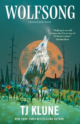 Cover Image for Wolfsong: A Green Creek Novel -- Tj Klune, Hardcover