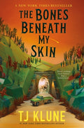 Cover Image for The Bones Beneath My Skin -- Tj Klune, Paperback