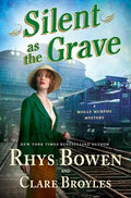 Cover Image for Silent as the Grave: A Molly Murphy Mystery -- Rhys Bowen, Hardcover