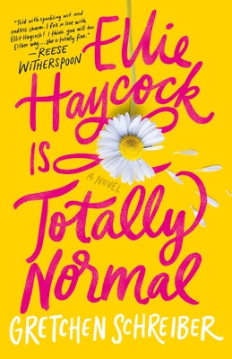 Cover Image for Ellie Haycock Is Totally Normal -- Gretchen Schreiber, Hardcover