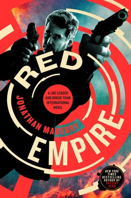 Cover Image for Red Empire: A Joe Ledger and Rogue Team International Novel -- Jonathan Maberry, Paperback