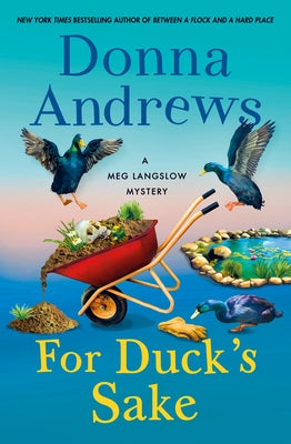 Cover Image for For Duck's Sake: A Meg Langslow Mystery -- Donna Andrews, Hardcover