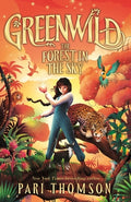 Cover Image for Greenwild: The Forest in the Sky -- Pari Thomson, Paperback