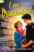 Cover Image for Love Walked in -- Sarah Chamberlain, Paperback
