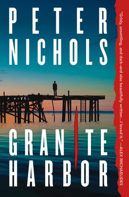 Cover Image for Granite Harbor -- Peter Nichols, Paperback