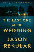 Cover Image for The Last One at the Wedding -- Jason Rekulak, Paperback