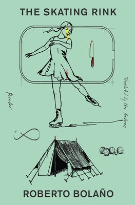 Cover Image for The Skating Rink -- Roberto Bolaño, Paperback