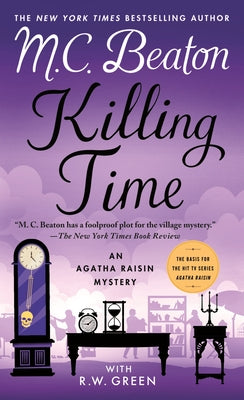 Cover Image for Killing Time: An Agatha Raisin Mystery -- M. C. Beaton, Mass Market Paperback