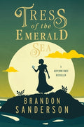 Cover Image for Tress of the Emerald Sea: A Cosmere Novel -- Brandon Sanderson, Paperback
