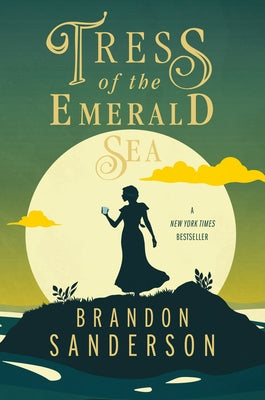 Cover Image for Tress of the Emerald Sea: A Cosmere Novel -- Brandon Sanderson, Paperback
