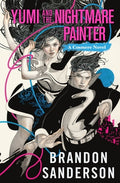 Cover Image for Yumi and the Nightmare Painter: A Cosmere Novel -- Brandon Sanderson, Paperback