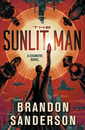 Cover Image for The Sunlit Man: A Cosmere Novel -- Brandon Sanderson, Hardcover