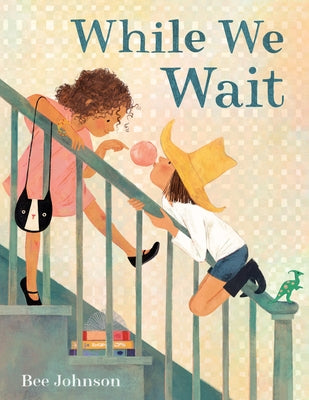 Cover Image for While We Wait -- Bee Johnson, Hardcover