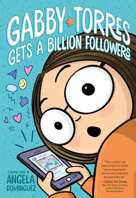 Cover Image for Gabby Torres Gets a Billion Followers -- Angela Dominguez, Hardcover